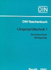Buchcover DIN: Längenprüftechnik, Tl.1, Grundnormen, Messgeräte