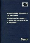 Buchcover DIN: Internationales Wörterbuch der Metrologie; International Vocabulary of Basic and General Terms in Metrology