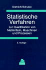 Buchcover E. Dietrich u. A. Schulze: Statistische Verfahren zur Qualifikation von Meßmitteln, Maschinen und Prozessen