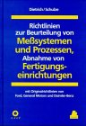Buchcover E. Dietrich u. A. Schulze: Richtlinien zur Beurteilung von Meßsysthemen und Prozessen, Abnahme von Fertigungseinrichtungen