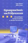 Buchcover E. Dietrich u. A. Schulze: Eignungsnachweis von Prüfprozessen