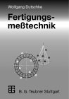Buchcover W. Dutschke: Fertigungsmeßtechnik