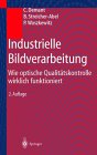 Buchcover C. Demant u. B. Streicher-Abel u. P. Waszkewitz: Industrielle Bildverarbeitung. Wie optische Qualitätskontrolle wirklich funktioniert