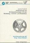Buchcover J. Friedhoff: Aufbereitung von 3D-Digitalisierdaten für den Werkzeug-, Formen- und Modellbau