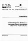 Buchcover V. Bartelt: Entwicklung eines Systems zur Digitalisierung und Bearbeitung unbekannter Freiformflächen