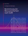 Buchcover B. Pesch: Bestimmung der Messunsicherheit nach GUM. Grundlagen der Metrologie