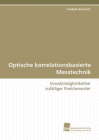 Buchcover F. Blumrich: Optische korrelationsbasierte Messtechnik mittels zufälliger Punktemuster