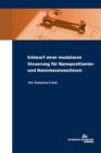 Buchcover S. Frank: Entwurf einer modularen Steuerung für Nanopositionier- und Nanomessmaschinen