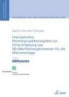 Buchcover S. H. Driessen: Faseroptisches Streifenprojektionssystem zur Inline-Erfassung von 3D-Oberflächengeometrien für die Mikromontage