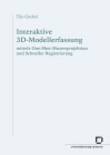 Buchcover T. Gockel: Interaktive 3D-Modellerfassung mittels One-Shot-Musterprojektion und schneller Registrierung