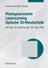 T. Luhmann, C. Müller: Photogrammetrie - Laserscanning - Optische 3DMesstechnik: Beiträge der Oldenburger 3D-Tage 2009
